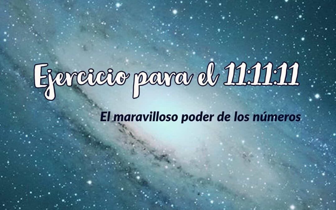 Ejercicio para el 11:11:11