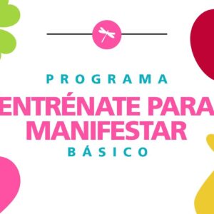 Programa Entrénate para Manifestar Básico - Productos - Vanessa Rivas
