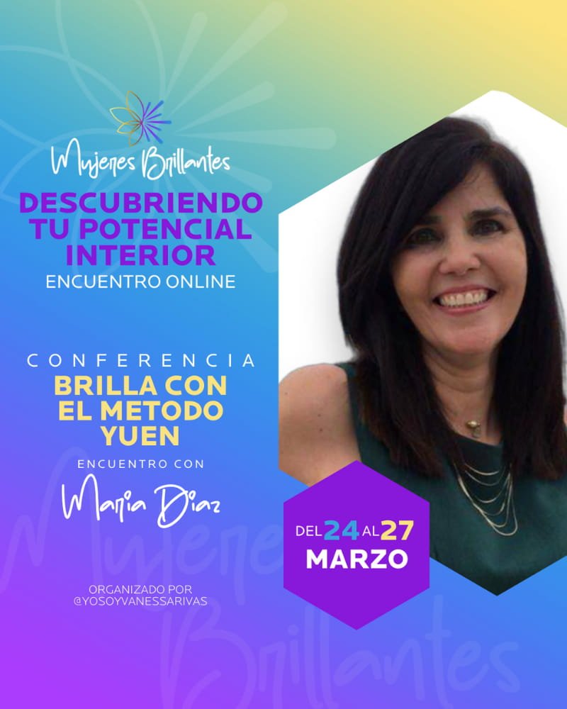 Día 1: Autoconocimiento Físico · Maria Ysabel Diaz Piloto · Mujeres Brillantes el Encuentro · Vanessa Rivas
