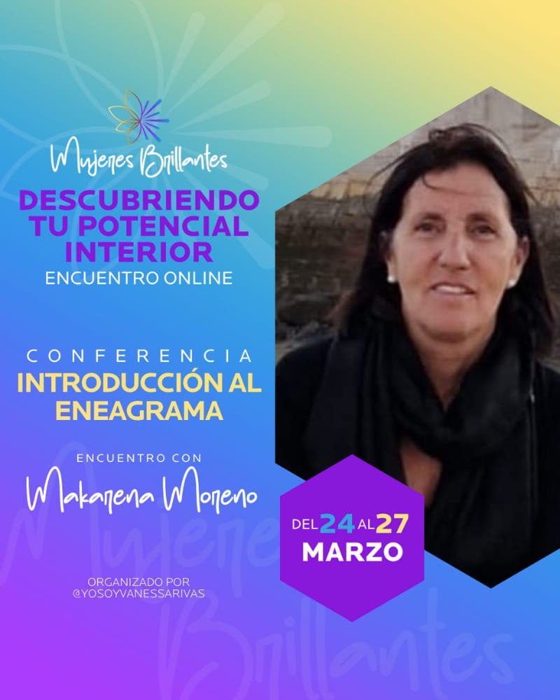 Día 3: Autoconocimiento Mental · Makarena Moreno · Mujeres Brillantes el Encuentro · Vanessa Rivas