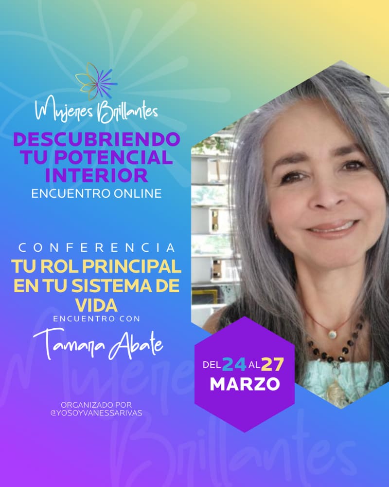 Día 3: Autoconocimiento Mental · Tamara Abate · Mujeres Brillantes el Encuentro · Vanessa Rivas