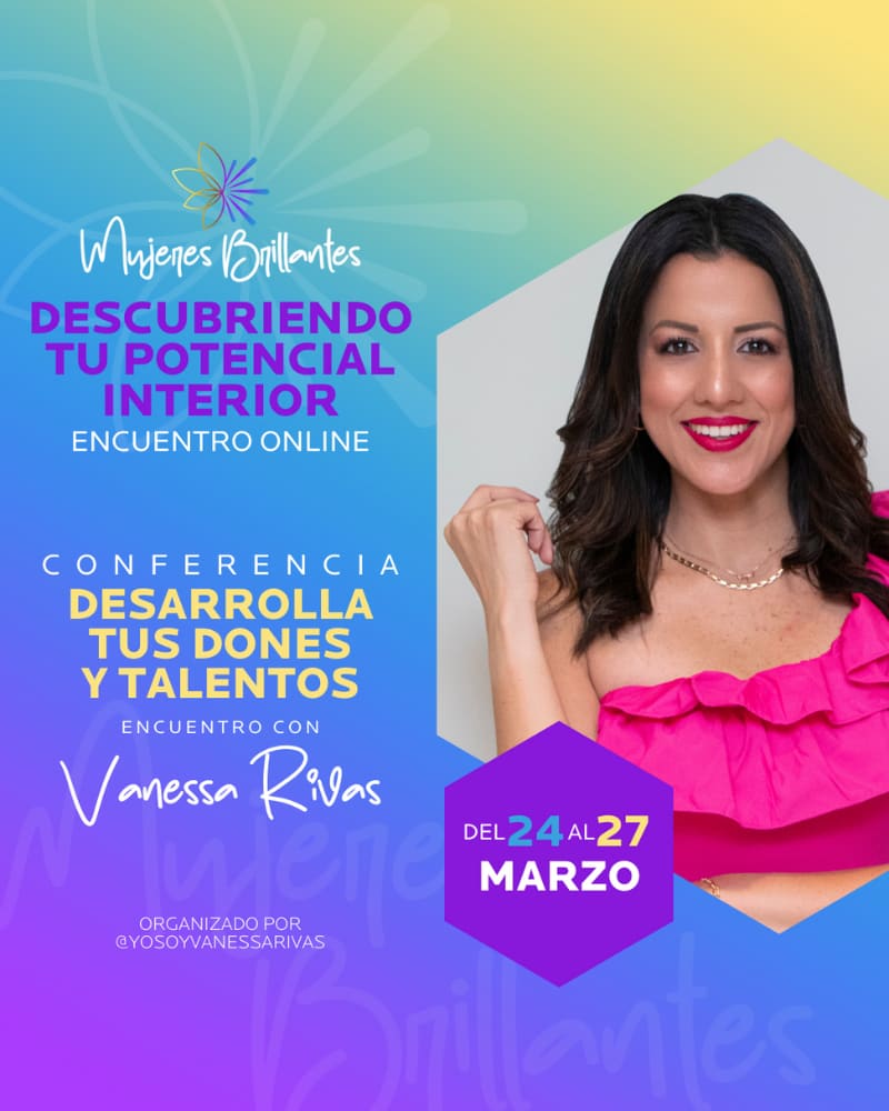 Día 4: Autoconocimiento Espiritual · Vanessa Rivas · Mujeres Brillantes el Encuentro · Vanessa Rivas